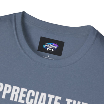 Appreciate the Little Things T‑Shirt — Casual Inspirational Tee with Down Arrow