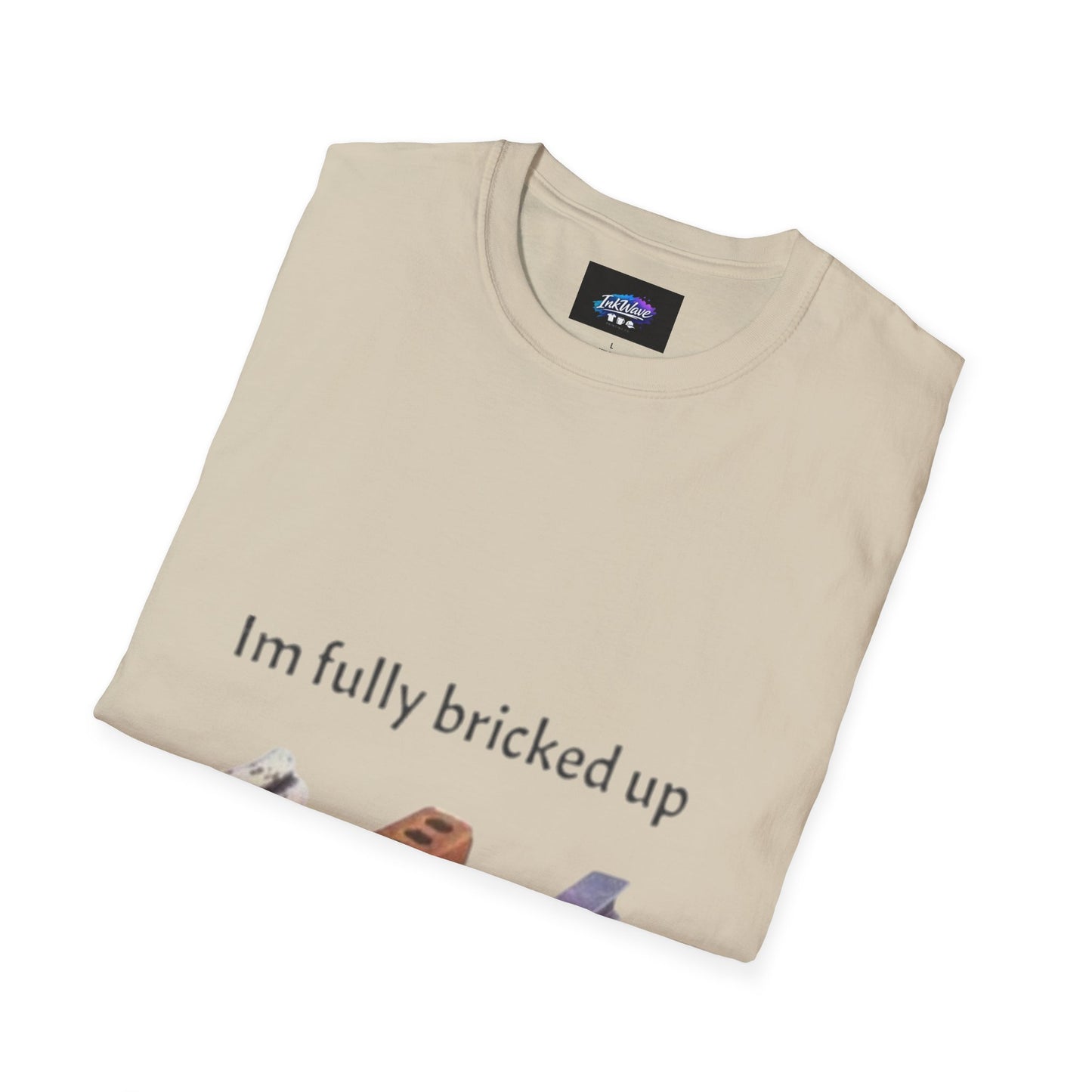 T-Shirt — “I’m Fully Bricked Up” Funny Brick-Collecting Gamer Tee