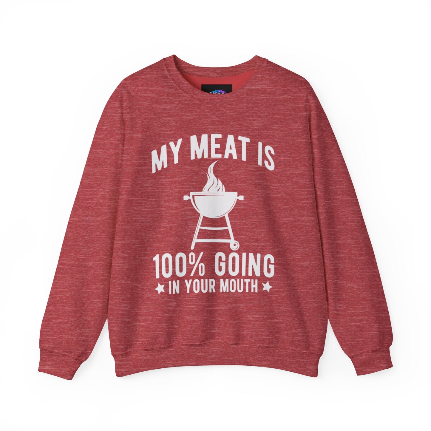 Funny BBQ Sweatshirt - "My Meat Is 100% Going In Your Mouth" with Grill image