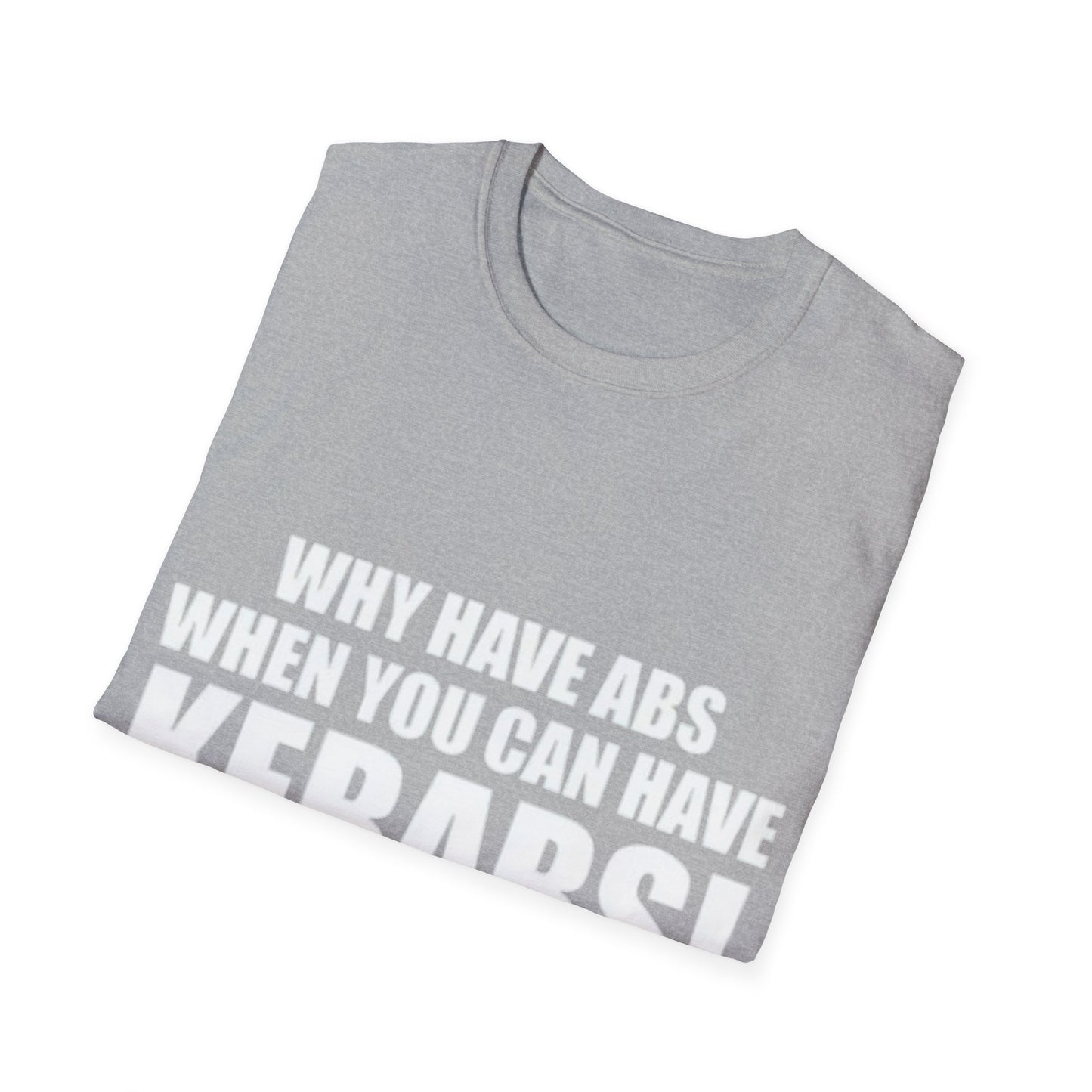 Kebabs T-Shirt — "Why Have Abs When You Can Have Kebabs!" Funny Food Lover Tee