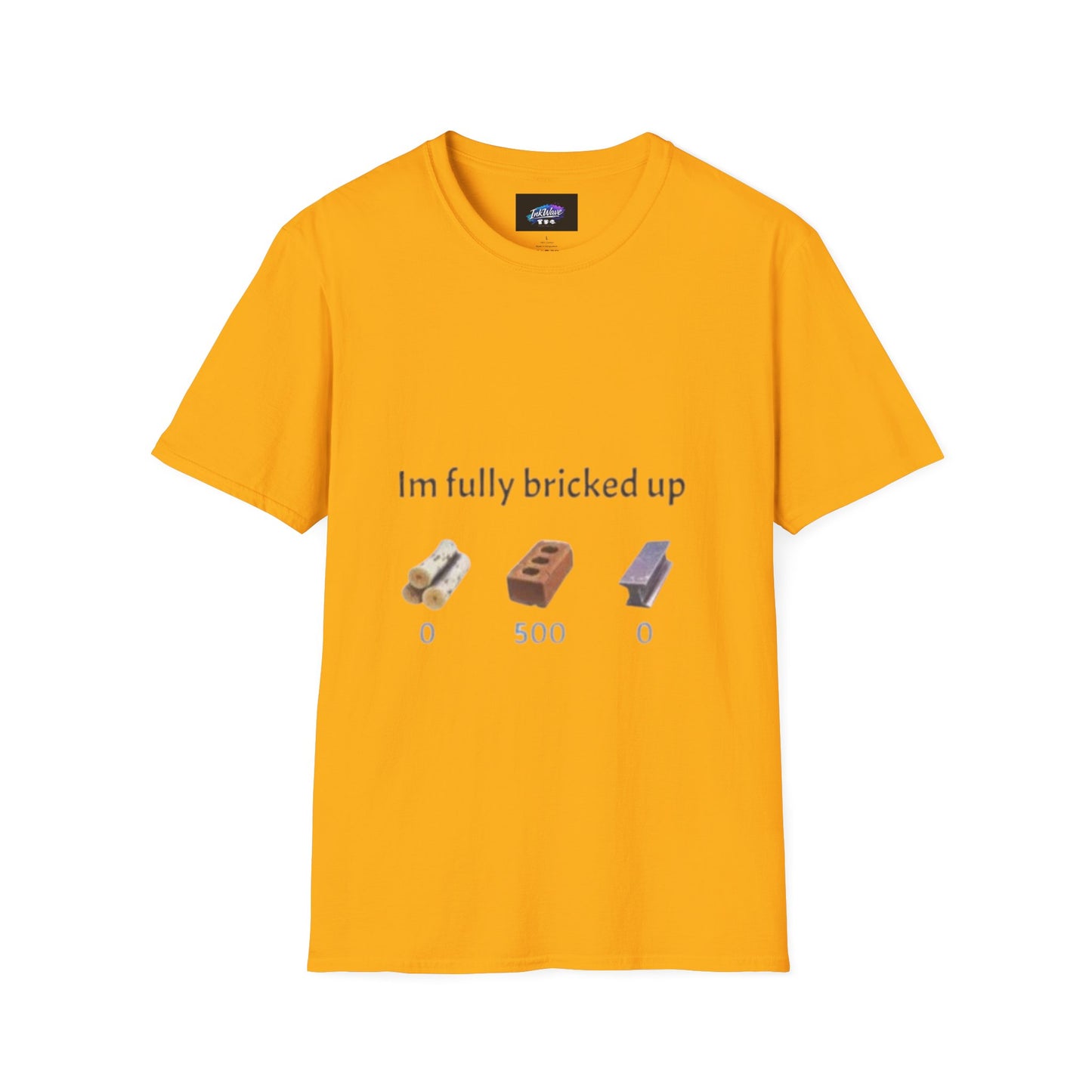 T-Shirt — “I’m Fully Bricked Up” Funny Brick-Collecting Gamer Tee