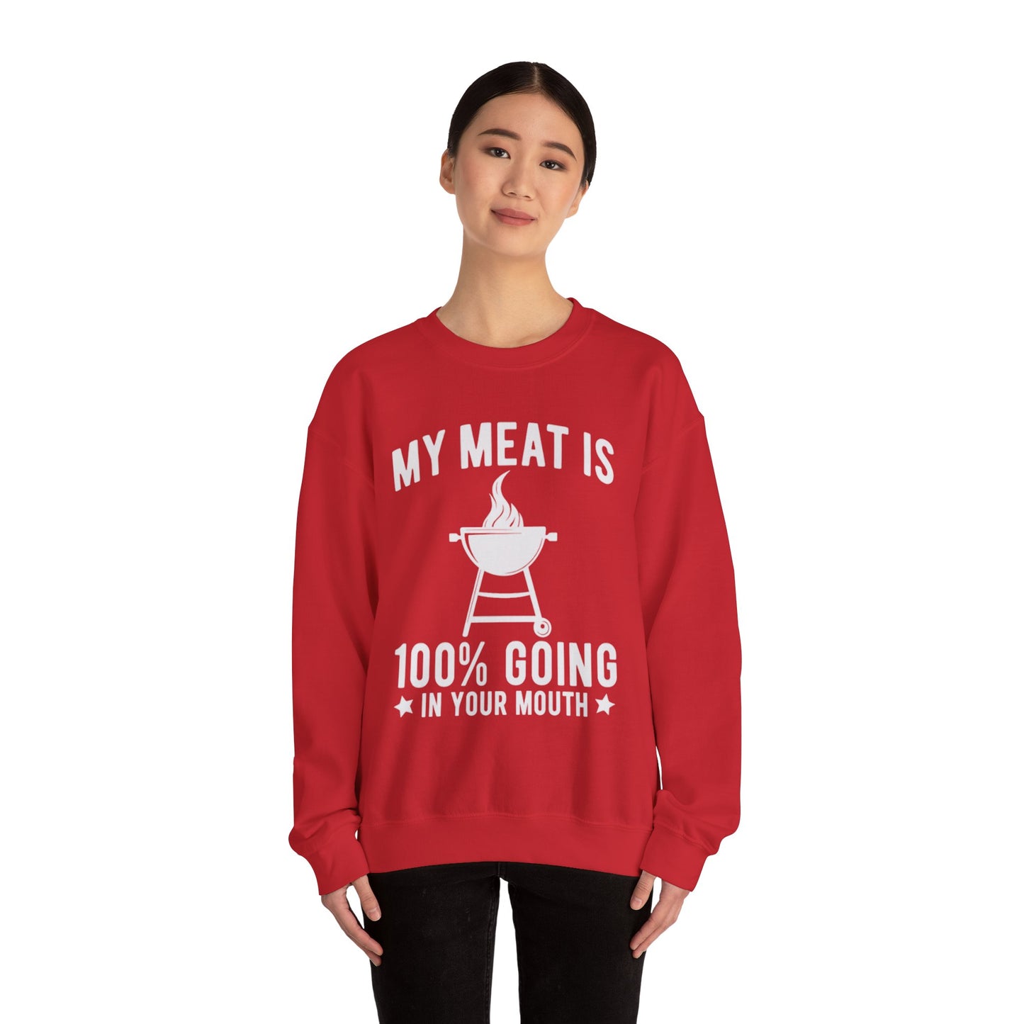Funny BBQ Sweatshirt - "My Meat Is 100% Going In Your Mouth" with Grill image