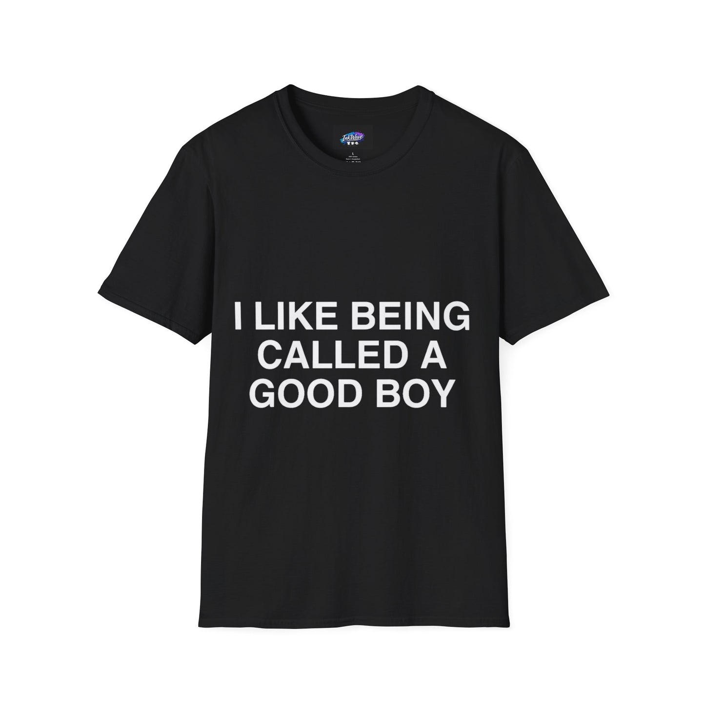 I Like Being Called A Good Boy T-Shirt