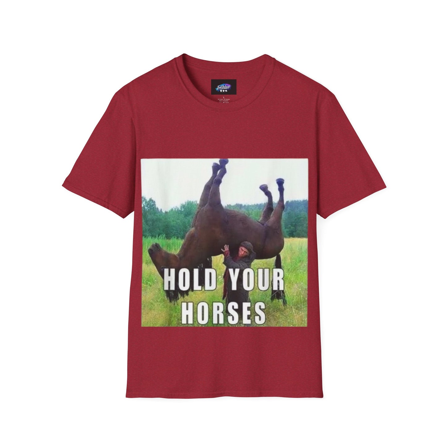 Hold Your Horses T-Shirt – Funny Rolling Horse Graphic Tee