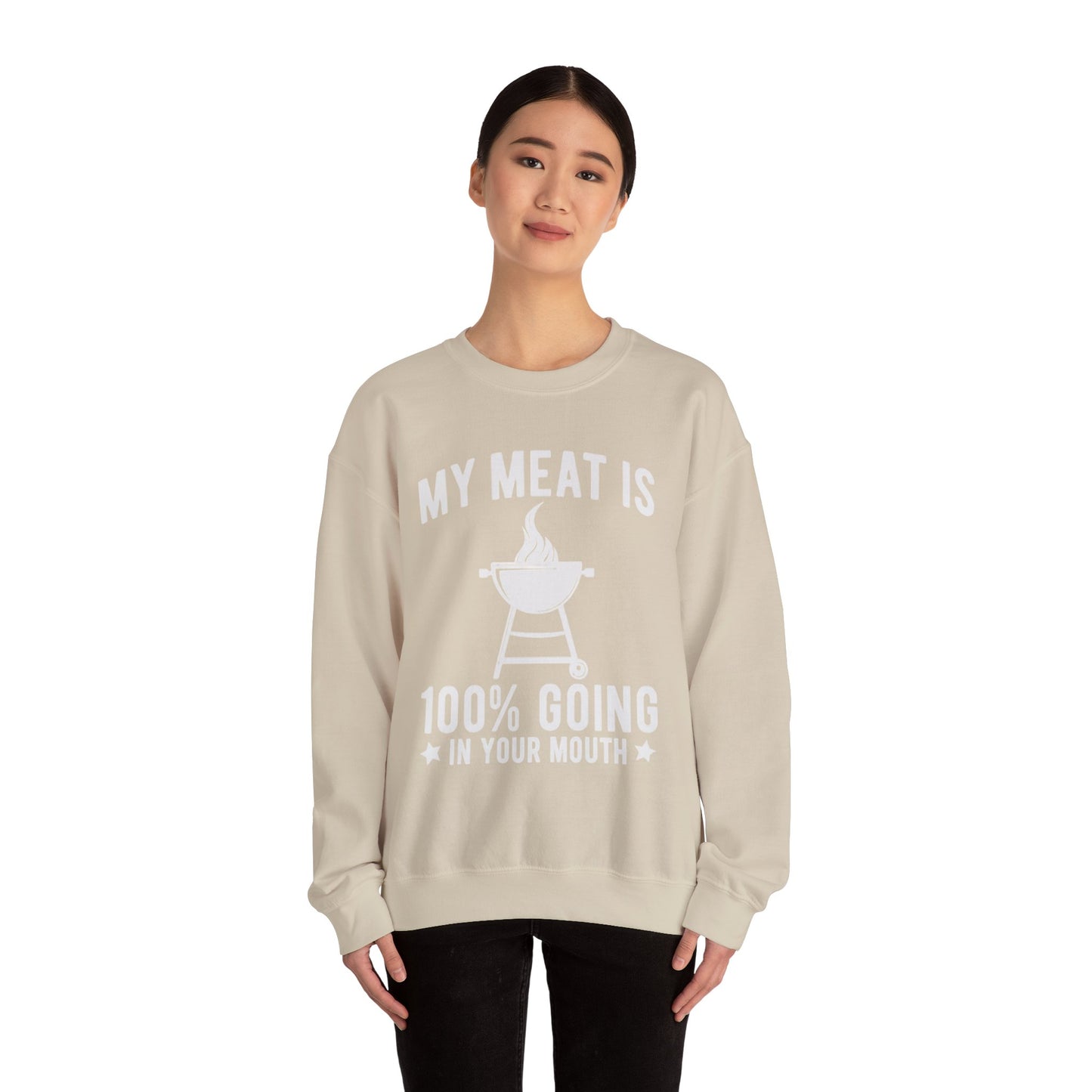 Funny BBQ Sweatshirt - "My Meat Is 100% Going In Your Mouth" with Grill image