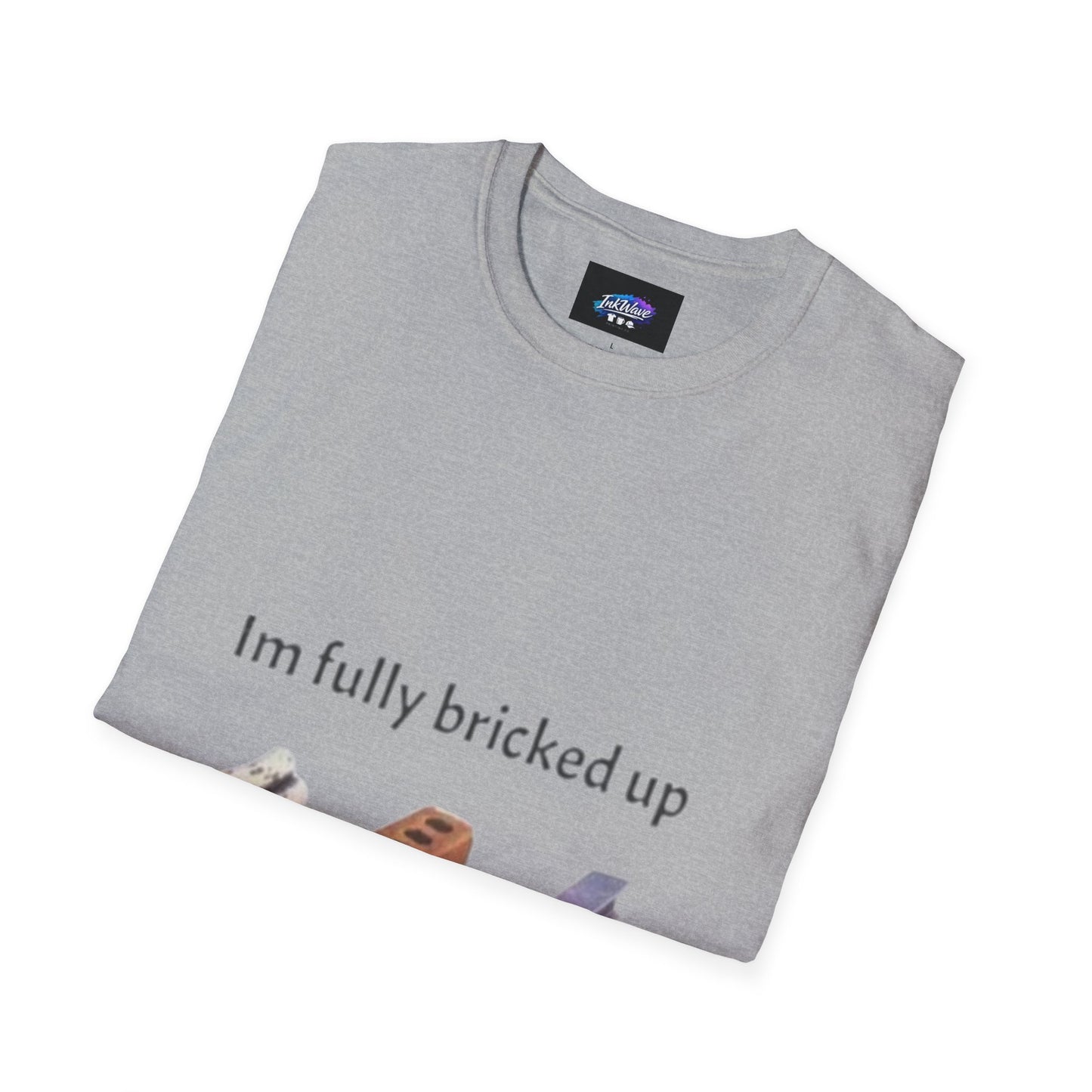 T-Shirt — “I’m Fully Bricked Up” Funny Brick-Collecting Gamer Tee