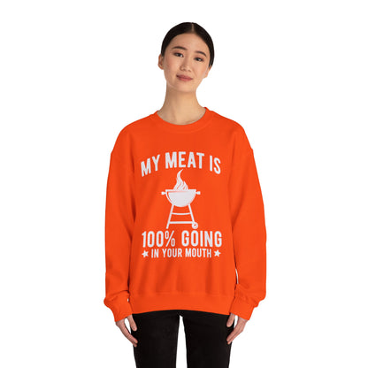 Funny BBQ Sweatshirt - "My Meat Is 100% Going In Your Mouth" with Grill image