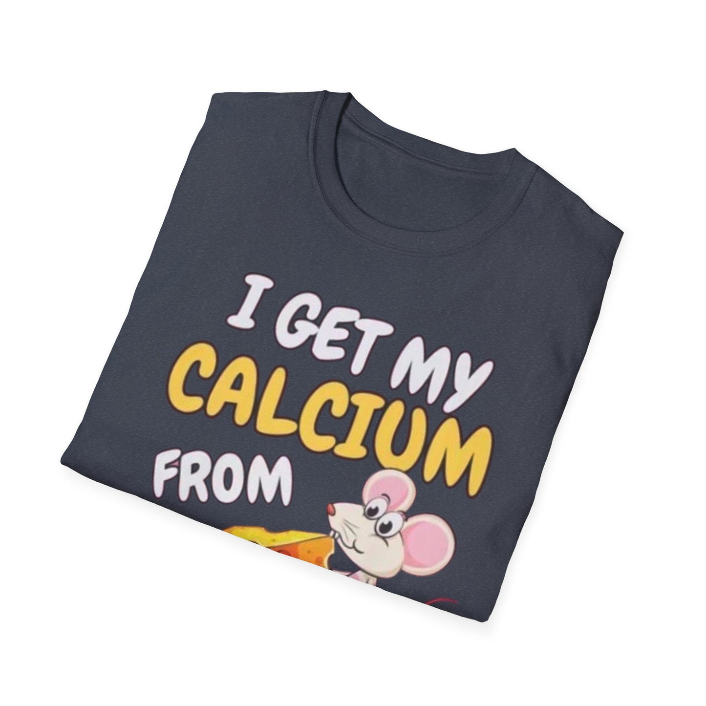 Knob Cheese T-Shirt — "I Get My Calcium From Knob Cheese" Cute Mouse Graphic Tee