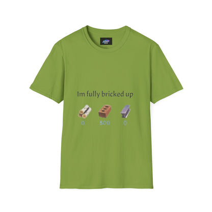 T-Shirt — “I’m Fully Bricked Up” Funny Brick-Collecting Gamer Tee