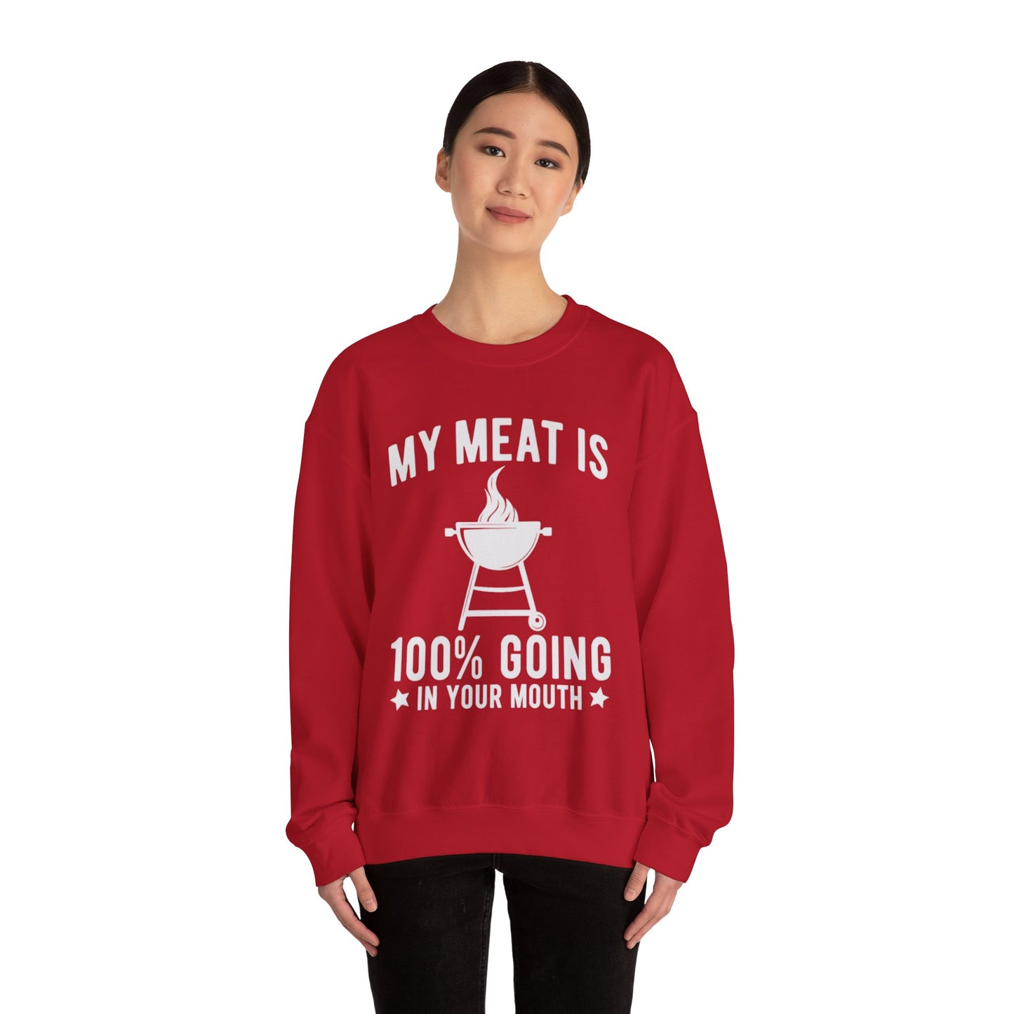 Funny BBQ Sweatshirt - "My Meat Is 100% Going In Your Mouth" with Grill image