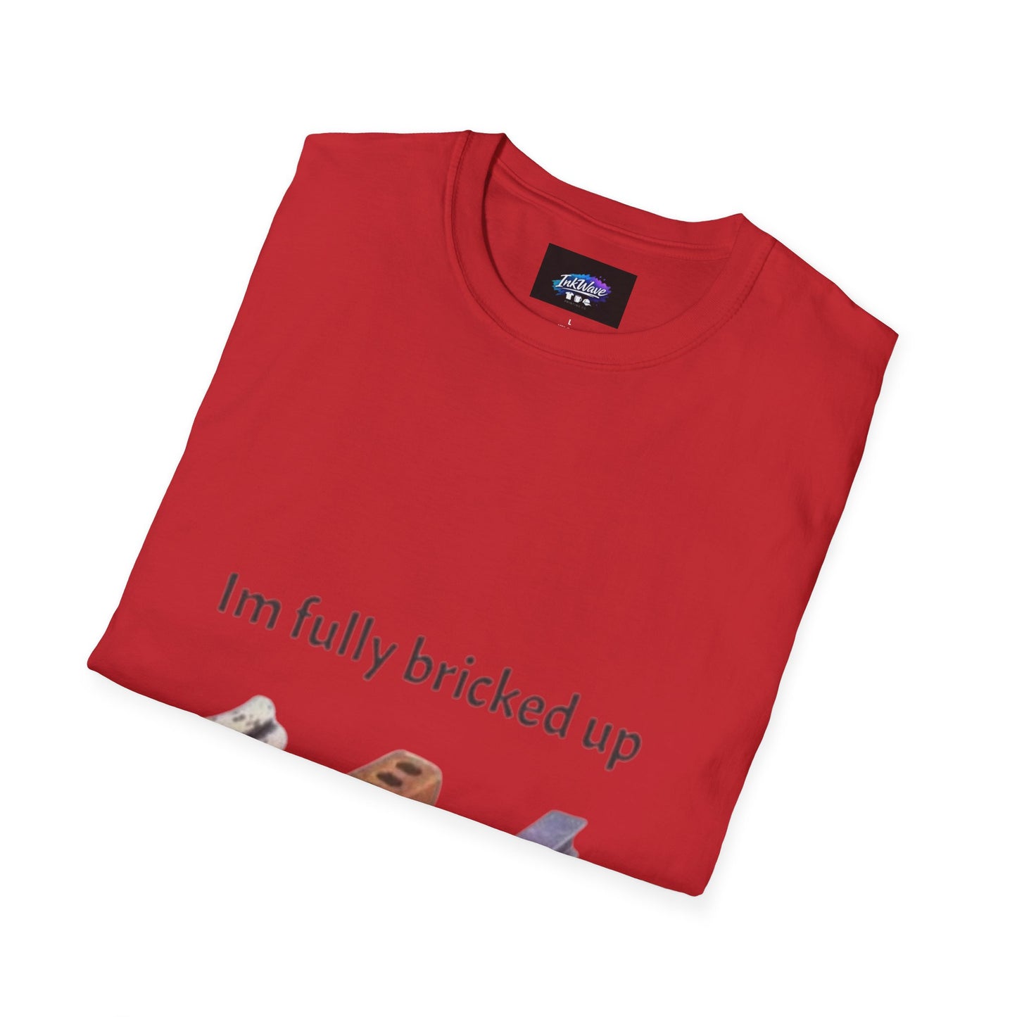 T-Shirt — “I’m Fully Bricked Up” Funny Brick-Collecting Gamer Tee