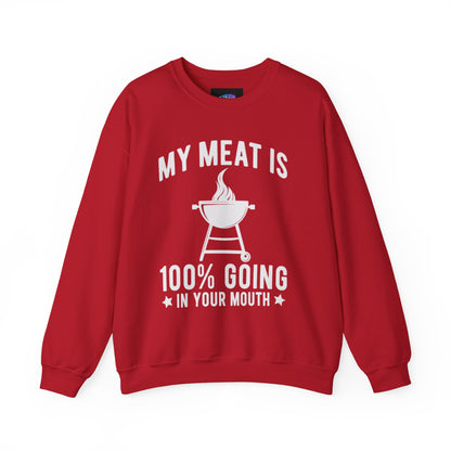 Funny BBQ Sweatshirt - "My Meat Is 100% Going In Your Mouth" with Grill image