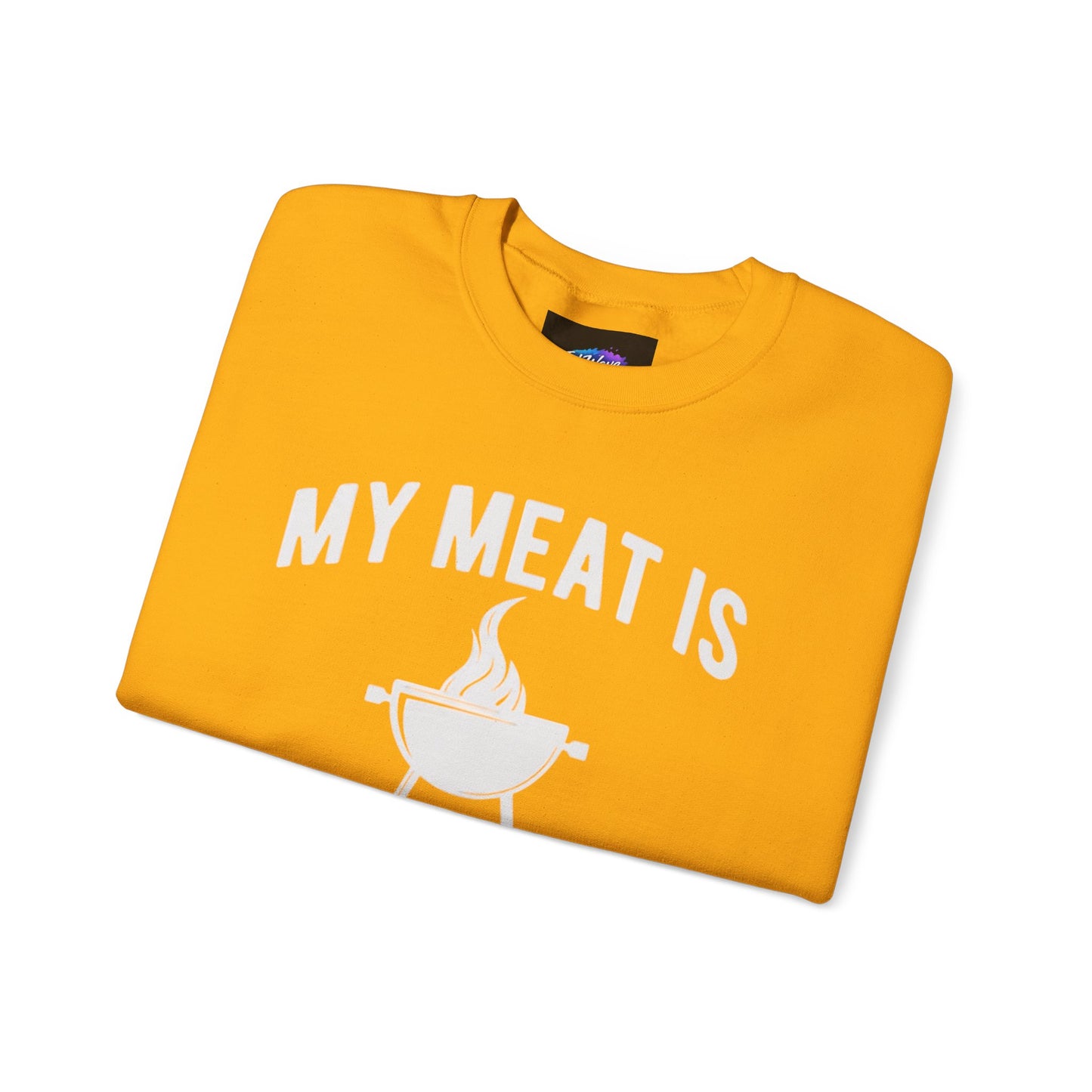 Funny BBQ Sweatshirt - "My Meat Is 100% Going In Your Mouth" with Grill image