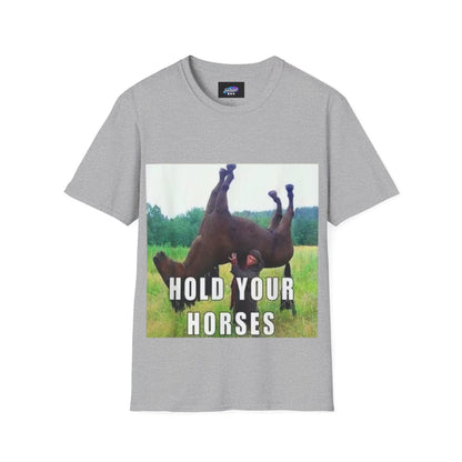 Hold Your Horses T-Shirt – Funny Rolling Horse Graphic Tee