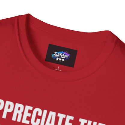 Appreciate the Little Things T‑Shirt — Casual Inspirational Tee with Down Arrow