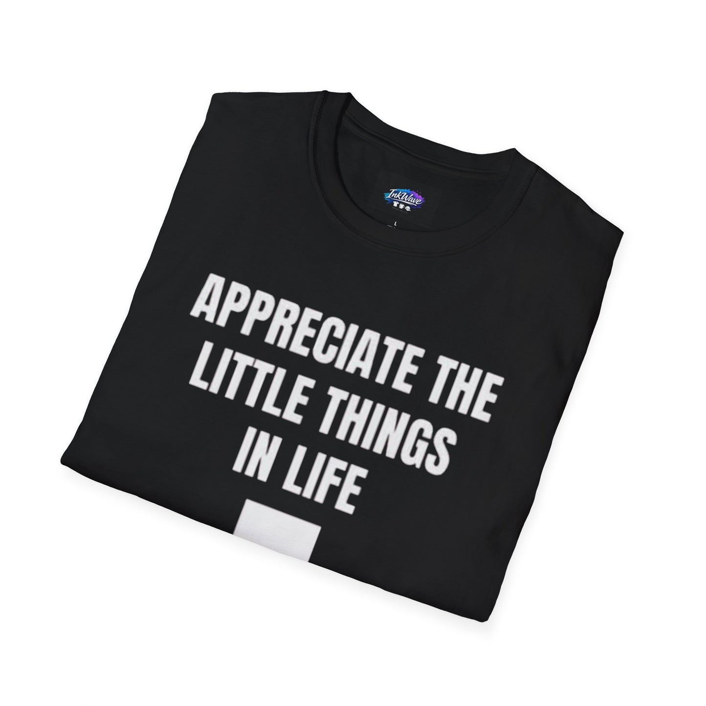 Appreciate the Little Things T‑Shirt — Casual Inspirational Tee with Down Arrow
