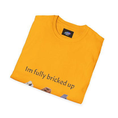 T-Shirt — “I’m Fully Bricked Up” Funny Brick-Collecting Gamer Tee