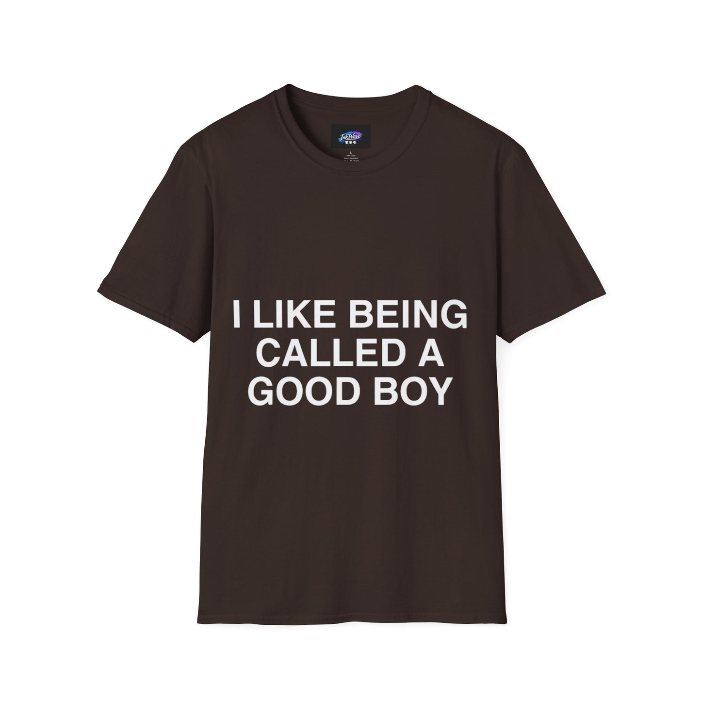 I Like Being Called A Good Boy T-Shirt