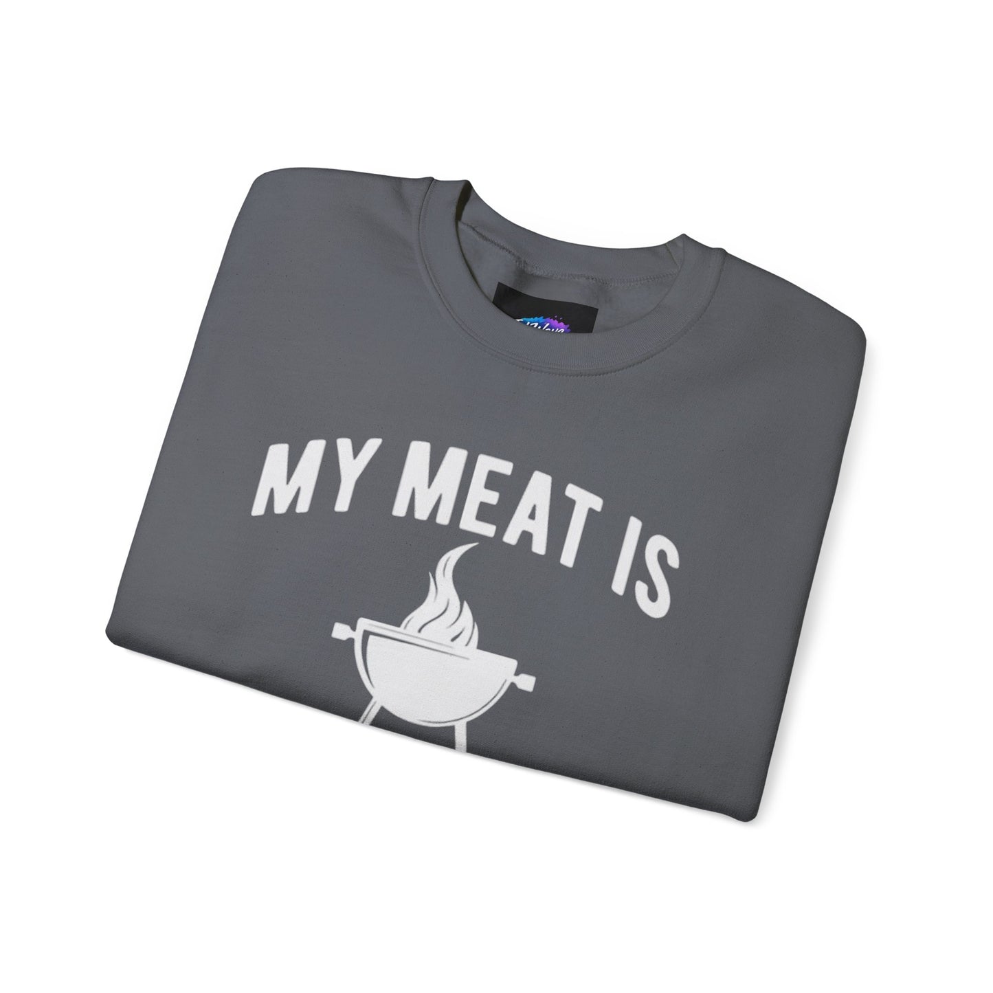 Funny BBQ Sweatshirt - "My Meat Is 100% Going In Your Mouth" with Grill image