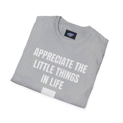 Appreciate the Little Things T‑Shirt — Casual Inspirational Tee with Down Arrow