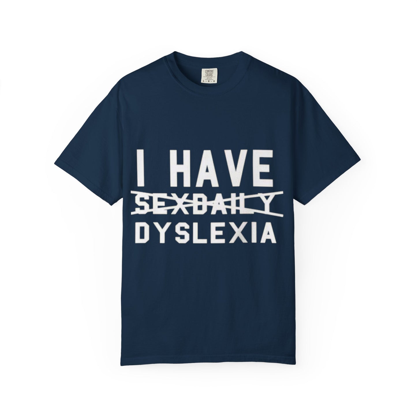 T-Shirt — Faded Front Text Crewneck (I HAVE... design)