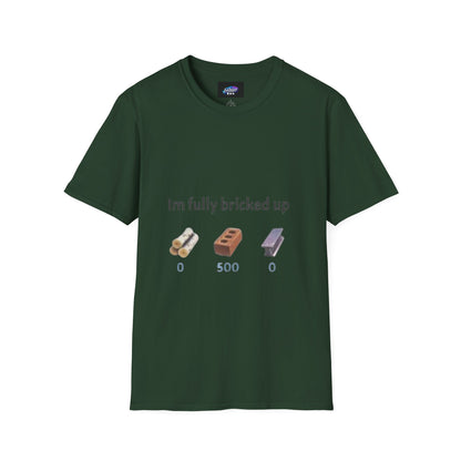 T-Shirt — “I’m Fully Bricked Up” Funny Brick-Collecting Gamer Tee