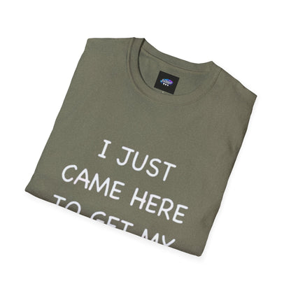 Provocative Graphic T-Shirt — "I Just Came Here to Get My Dick Sucked"