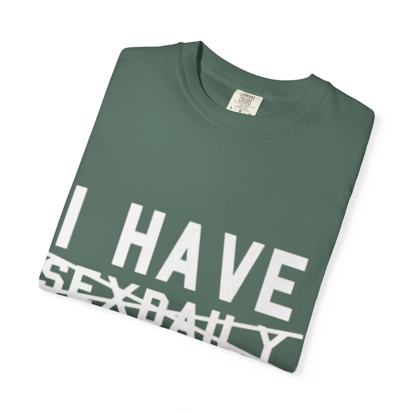 T-Shirt — Faded Front Text Crewneck (I HAVE... design)