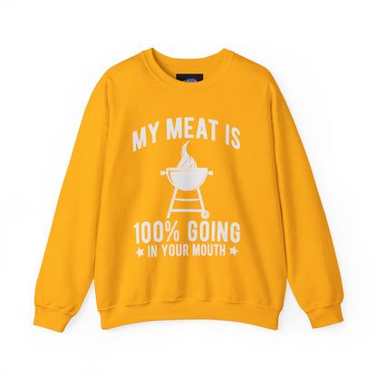 Funny BBQ Sweatshirt - "My Meat Is 100% Going In Your Mouth" with Grill image