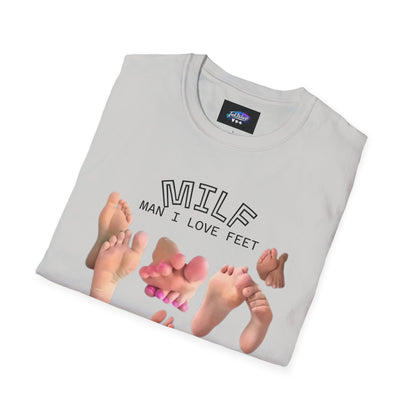 MILF Feet Graphic T-Shirt — Man I Love Feet Novelty Tee