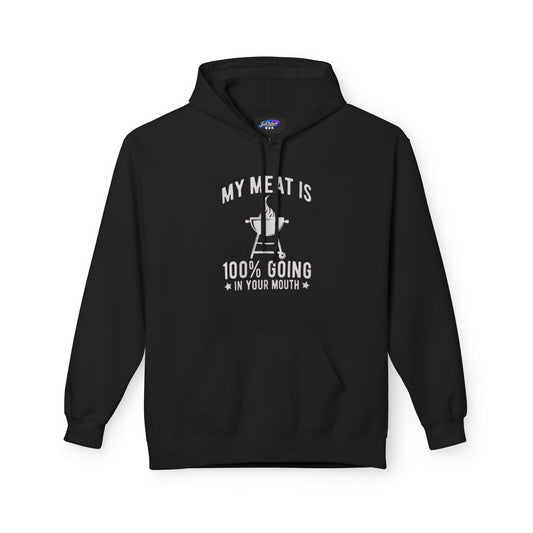 Grillmaster Hoodie - "My Meat Is 100% Going In Your Mouth" BBQ Pullover