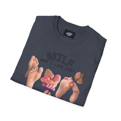 MILF Feet Graphic T-Shirt — Man I Love Feet Novelty Tee