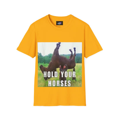 Hold Your Horses T-Shirt – Funny Rolling Horse Graphic Tee