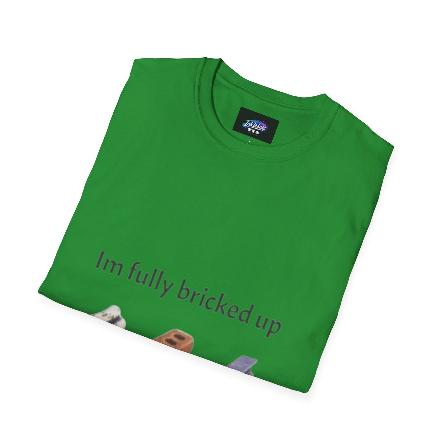 T-Shirt — “I’m Fully Bricked Up” Funny Brick-Collecting Gamer Tee