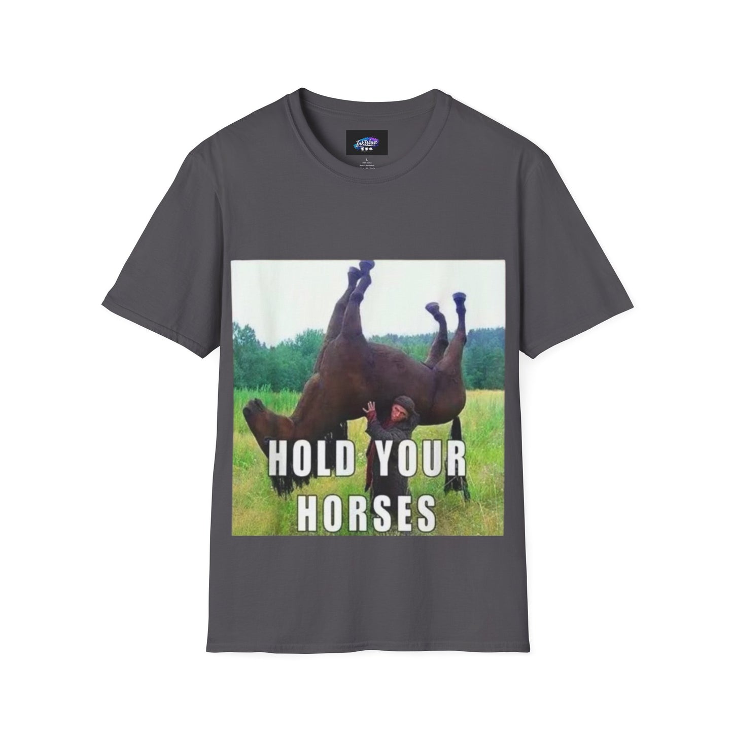 Hold Your Horses T-Shirt – Funny Rolling Horse Graphic Tee