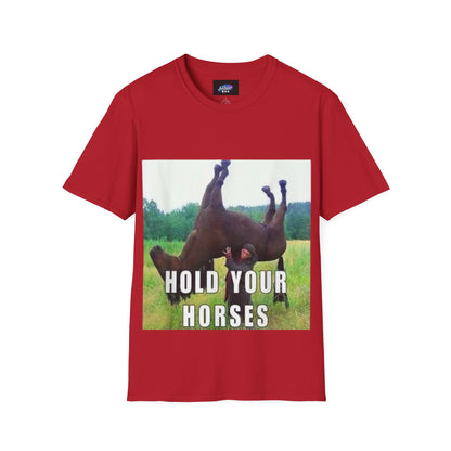 Hold Your Horses T-Shirt – Funny Rolling Horse Graphic Tee