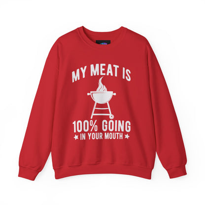 Funny BBQ Sweatshirt - "My Meat Is 100% Going In Your Mouth" with Grill image
