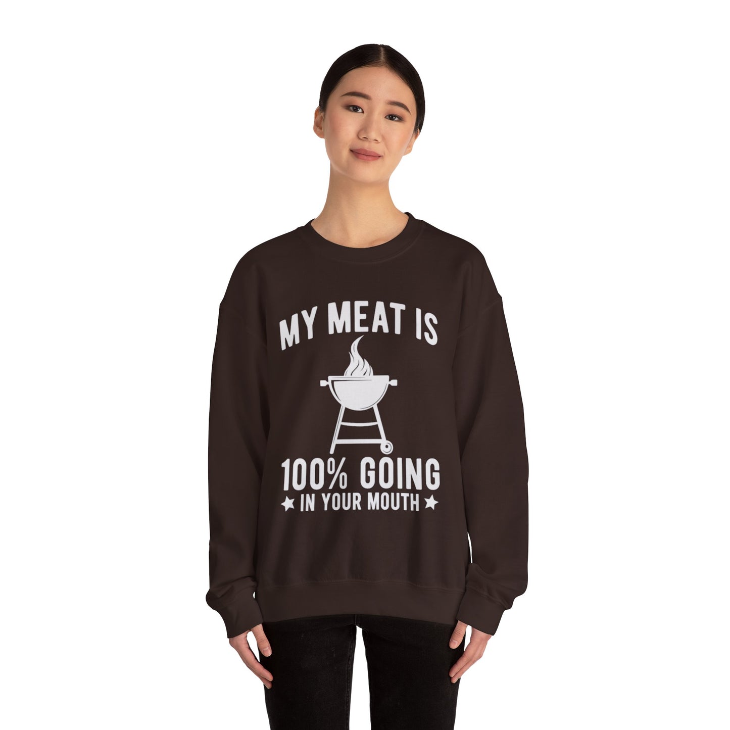 Funny BBQ Sweatshirt - "My Meat Is 100% Going In Your Mouth" with Grill image