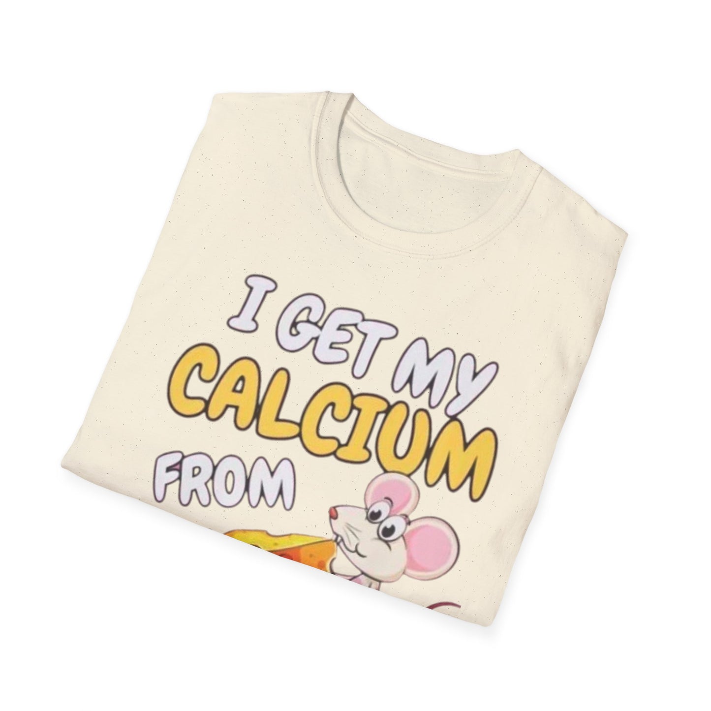 Knob Cheese T-Shirt — "I Get My Calcium From Knob Cheese" Cute Mouse Graphic Tee