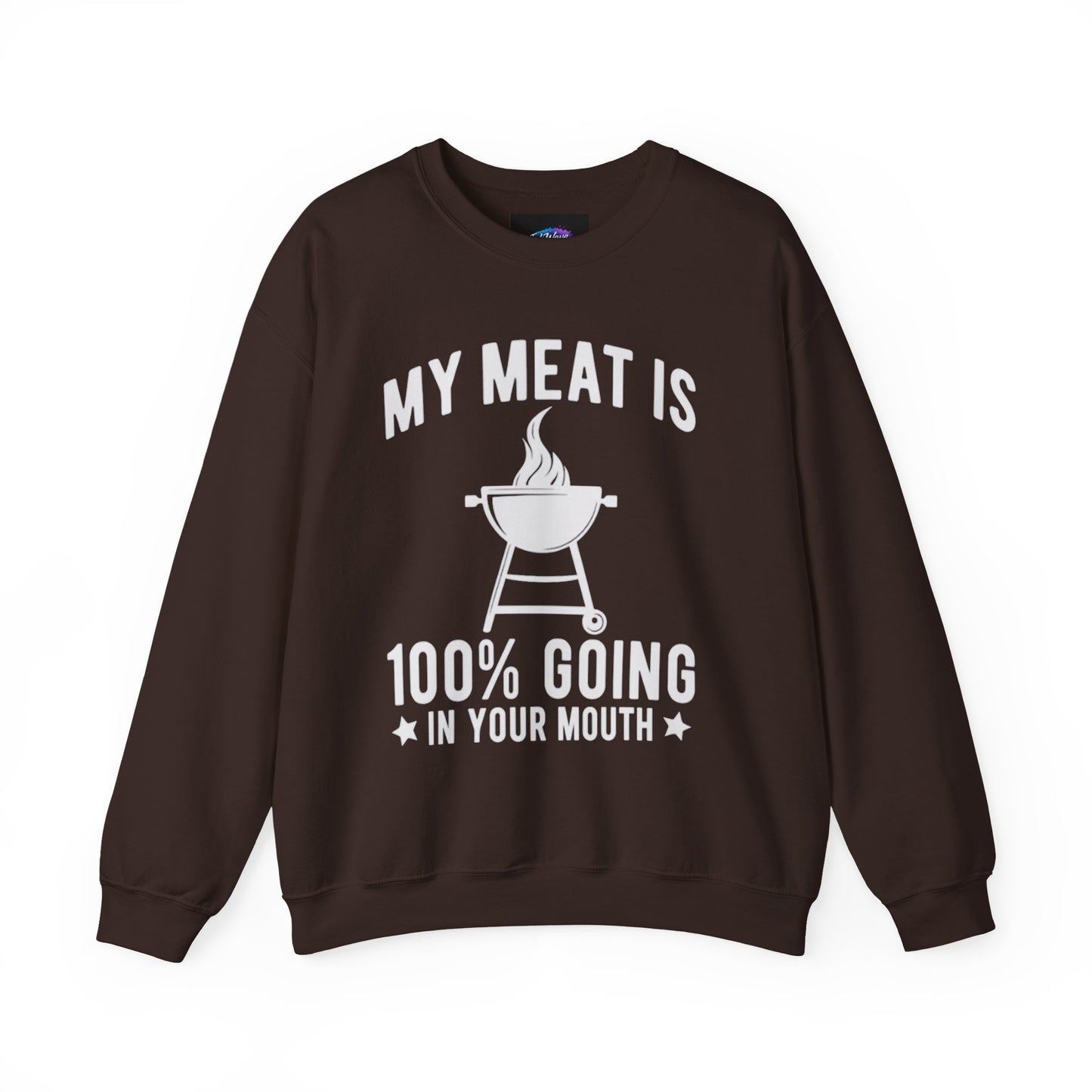 Funny BBQ Sweatshirt - "My Meat Is 100% Going In Your Mouth" with Grill image