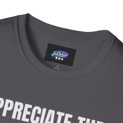 Appreciate the Little Things T‑Shirt — Casual Inspirational Tee with Down Arrow