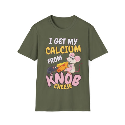 Knob Cheese T-Shirt — "I Get My Calcium From Knob Cheese" Cute Mouse Graphic Tee