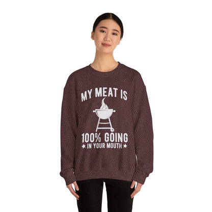 Funny BBQ Sweatshirt - "My Meat Is 100% Going In Your Mouth" with Grill image