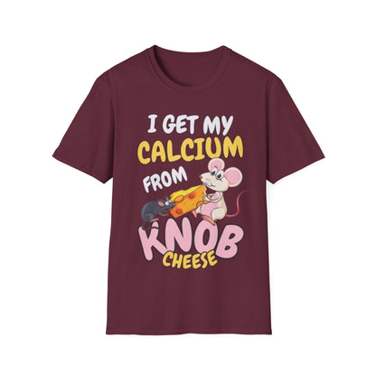 Knob Cheese T-Shirt — "I Get My Calcium From Knob Cheese" Cute Mouse Graphic Tee