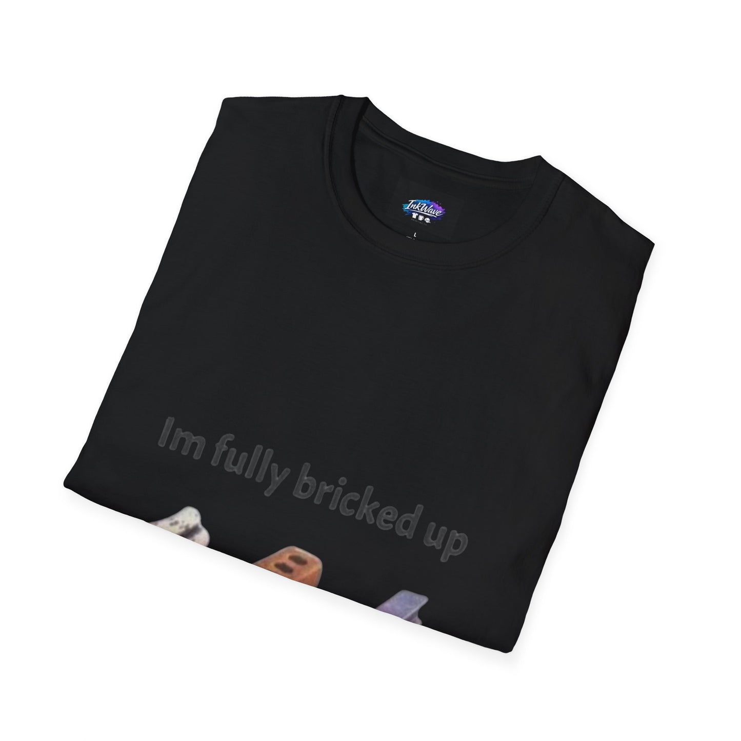 T-Shirt — “I’m Fully Bricked Up” Funny Brick-Collecting Gamer Tee