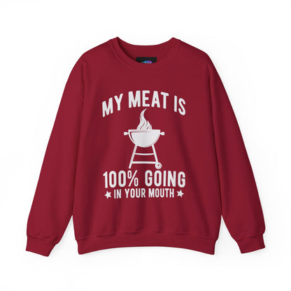 Funny BBQ Sweatshirt - "My Meat Is 100% Going In Your Mouth" with Grill image