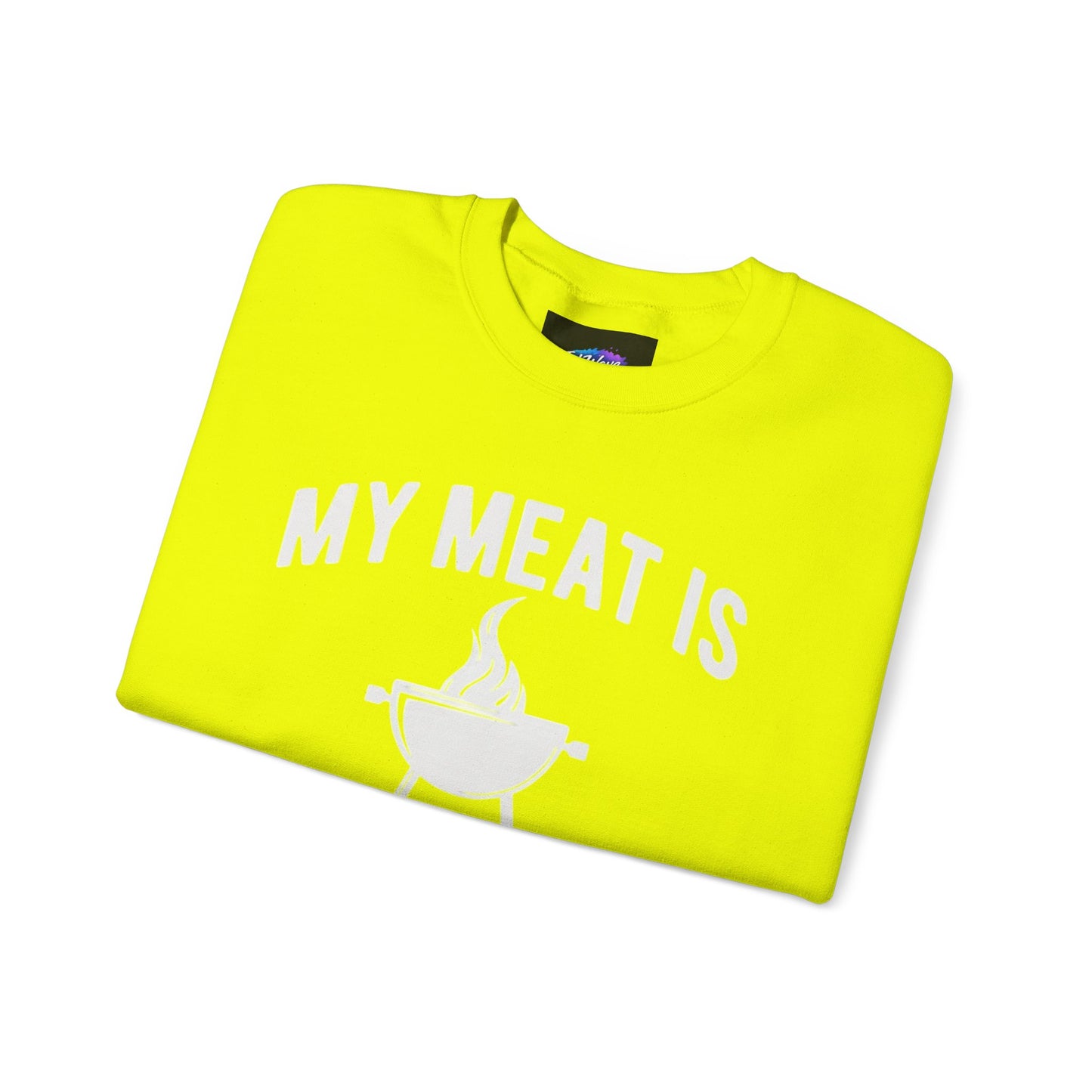 Funny BBQ Sweatshirt - "My Meat Is 100% Going In Your Mouth" with Grill image