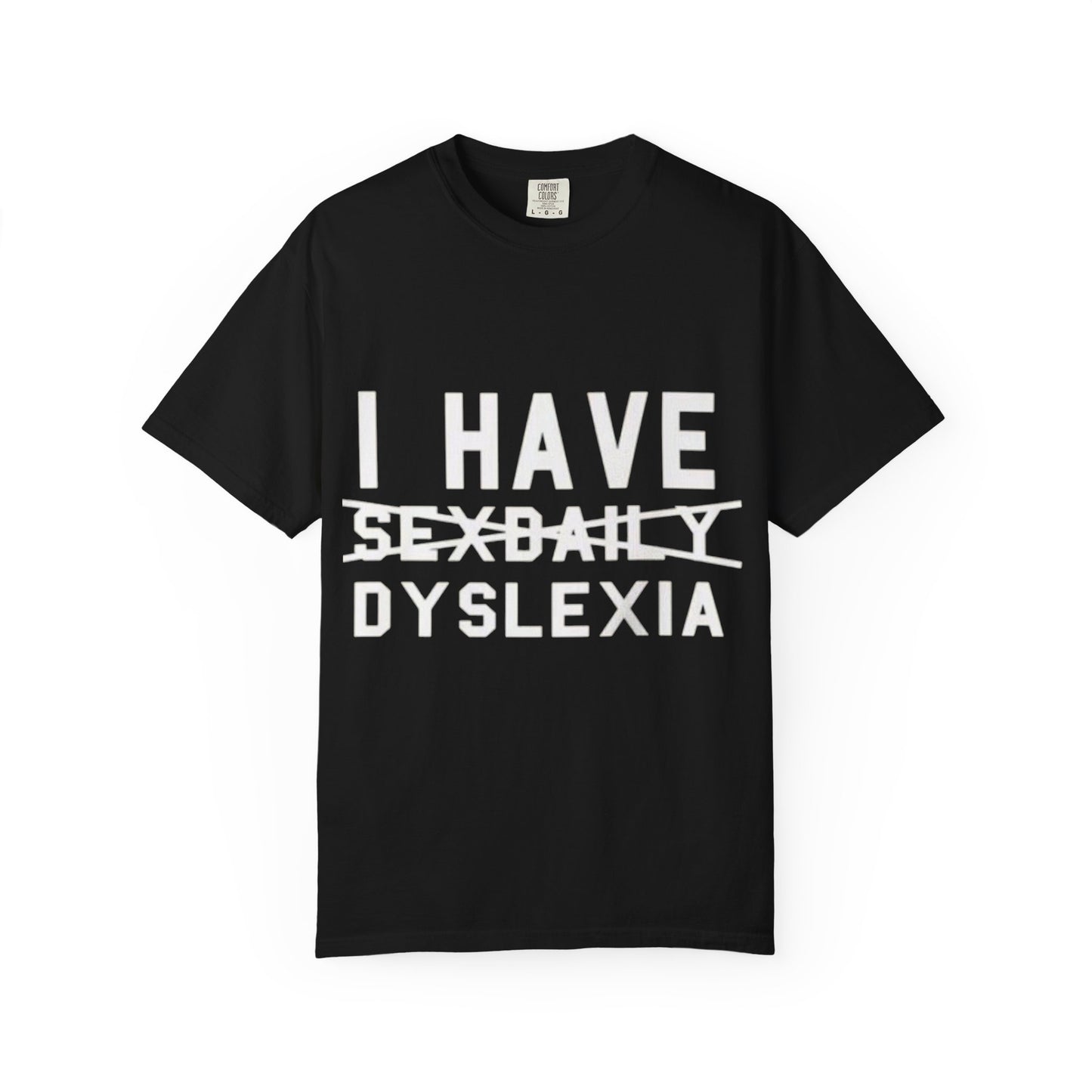 T-Shirt — Faded Front Text Crewneck (I HAVE... design)