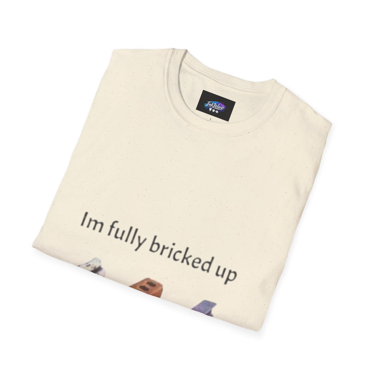 T-Shirt — “I’m Fully Bricked Up” Funny Brick-Collecting Gamer Tee