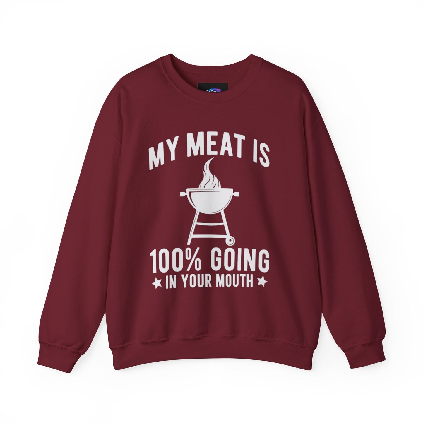 Funny BBQ Sweatshirt - "My Meat Is 100% Going In Your Mouth" with Grill image